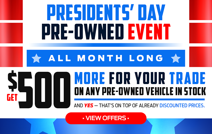 PRE-OWNED PRESIDENTS' DAY EVENT